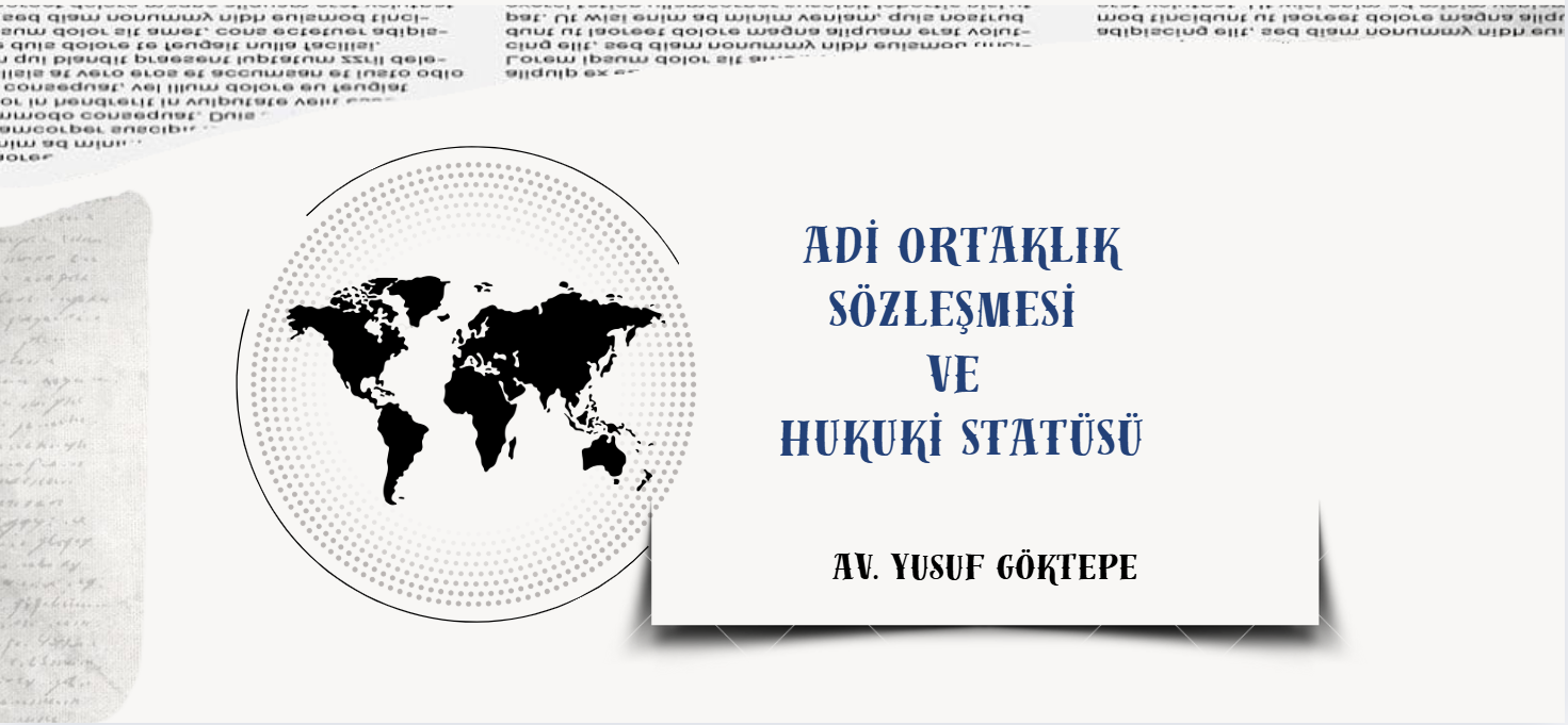 ADİ ORTAKLIK SÖZLEŞMESİ - TBK KAPSAMINDA ANALİZİ